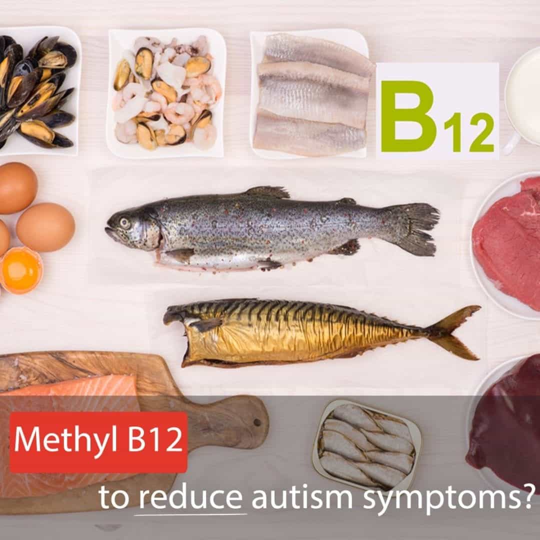 Methyl B12: Shown to reduce autism symptoms