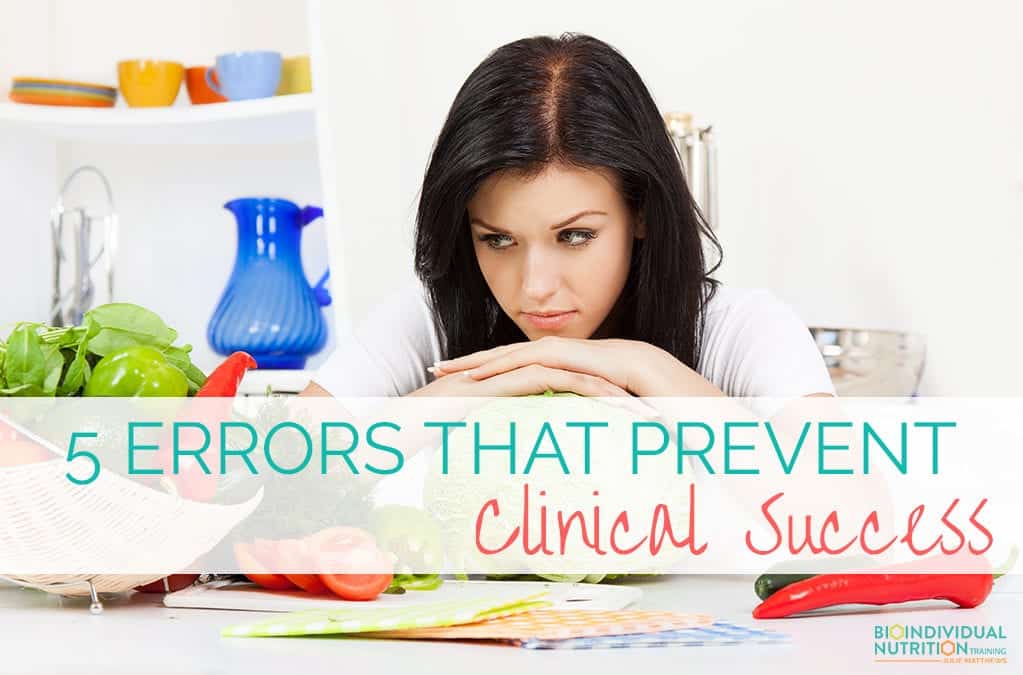 Avoid these 5 errors that prevent clinical success
