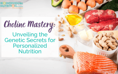 Choline Mastery: Unveiling the Genetic Secrets for Personalized Nutrition